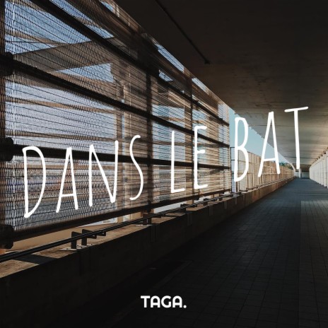 Dans le bat | Boomplay Music