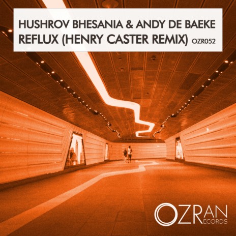 Reflux (Henry Caster Remix) ft. Andy De Baeke | Boomplay Music