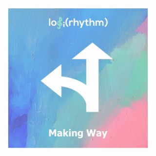 Making Way lyrics | Boomplay Music