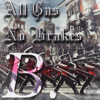 All Gas No Brakes lyrics | Boomplay Music