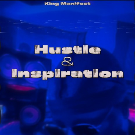 Hustle & Inspiration | Boomplay Music