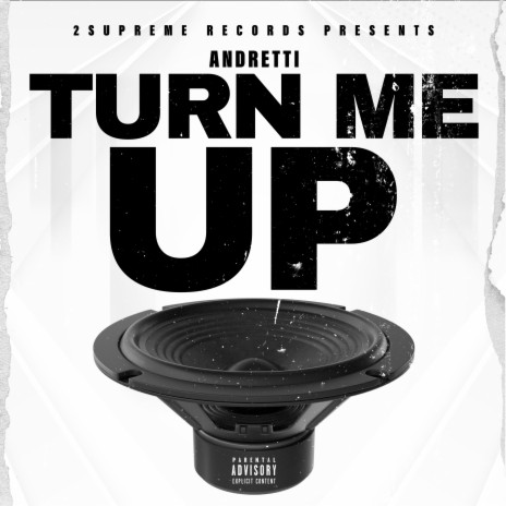 Turn Me Up | Boomplay Music