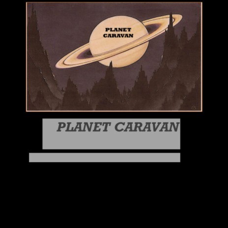 PLANET CARAVAN | Boomplay Music