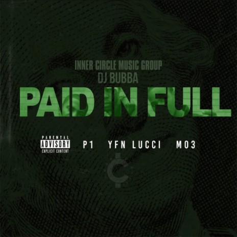 Paid In Full ft. YFN Lucci, P1 & MO3 | Boomplay Music