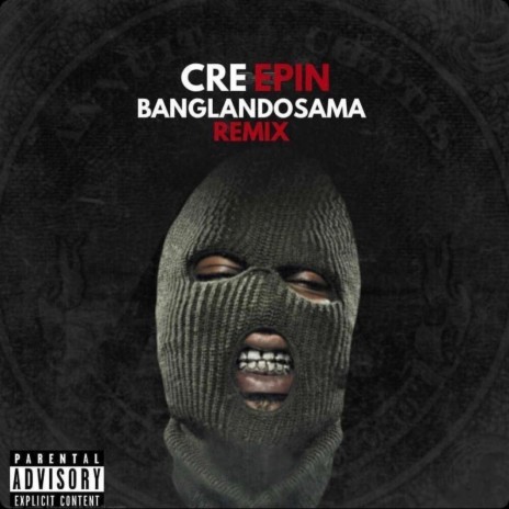 Creepin' (Remix) ft. BangLandOsama | Boomplay Music