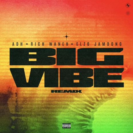 Big Vibe (Remix) ft. Rich Waneh & Elzo Jamdong | Boomplay Music