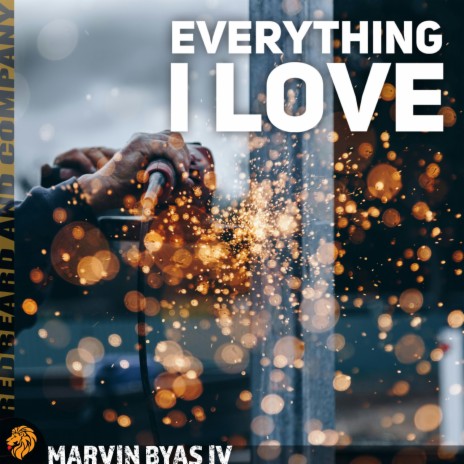 Everything I Love | Boomplay Music