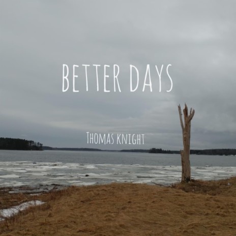 Better Days | Boomplay Music