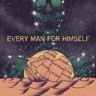 Every Man for Himself