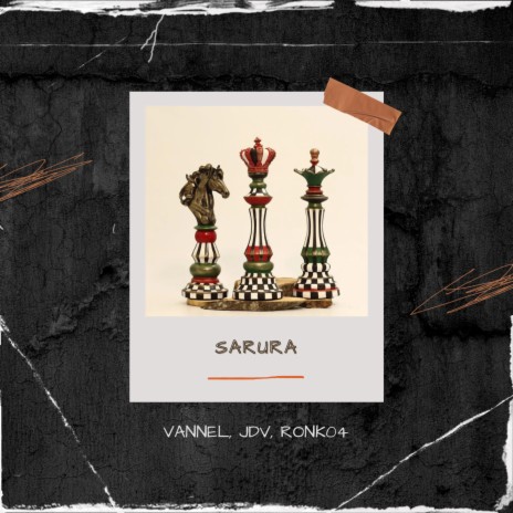 sarura ft. Vannel & Ronk04 | Boomplay Music