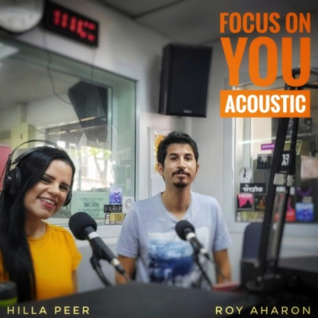 Focus On You (Acoustic Version) ft. Roy Aharon | Boomplay Music