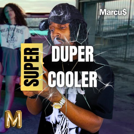 Super Duper Cooler | Boomplay Music