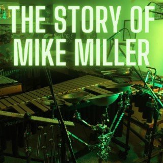 The Story of Mike Miller