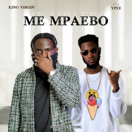 Me Mpaebo ft. Ypee | Boomplay Music