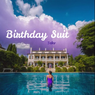 Birthday Suit lyrics | Boomplay Music