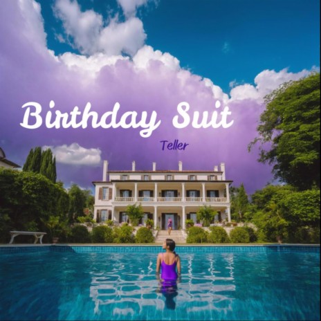 Birthday Suit | Boomplay Music