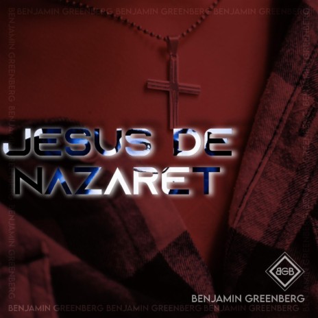 Jesus De Nazaret | Boomplay Music