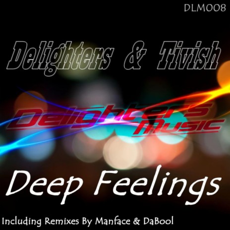 Deep Feelings (Manface & DaBool Remix) ft. Tivish | Boomplay Music