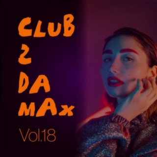 Club 2 Da Max, Vol. 18