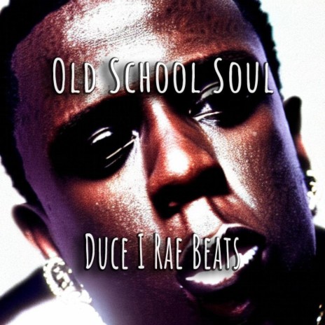 Old School Soul | Boomplay Music