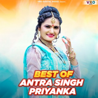 Best Of Antra Singh Priyanka