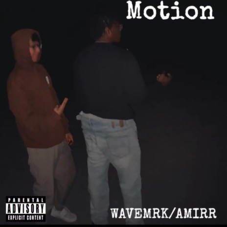 motion ft. Amirr | Boomplay Music