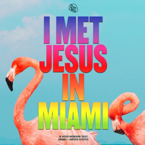 I Met Jesus In Miami