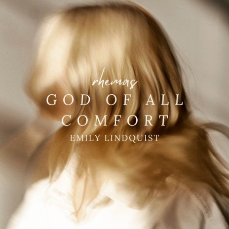 God Of All Comfort | Boomplay Music