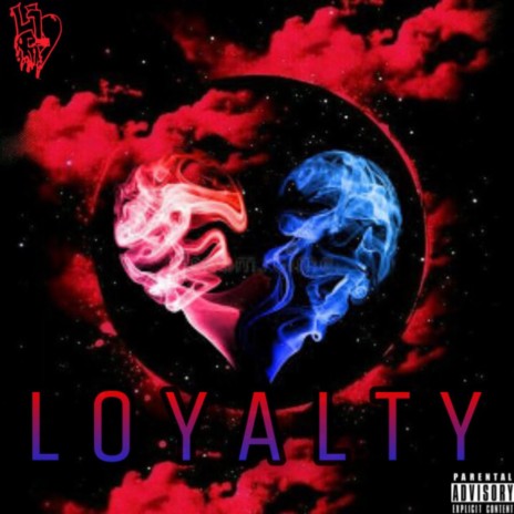 L O Y A L T Y | Boomplay Music