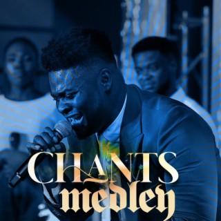 Chants Medley