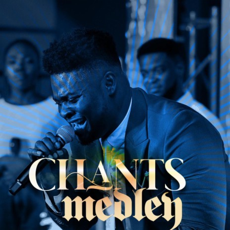Chants Medley | Boomplay Music