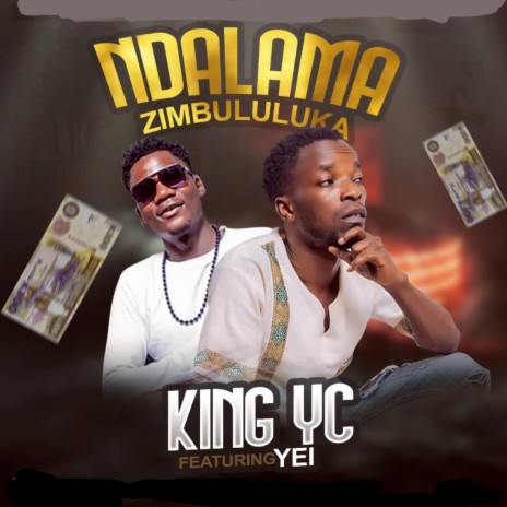 Ndalama Zimbululuka (feat. Yei)