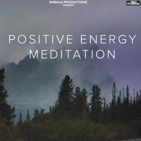 Positive Energy Meditation | Boomplay Music