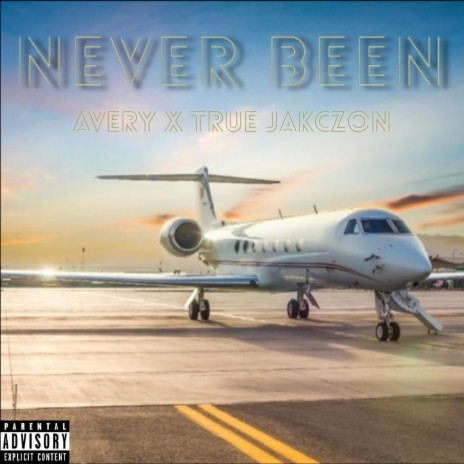 Never Been (feat. True Jakczon) | Boomplay Music