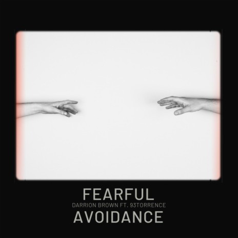 Fearful Avoidance ft. 93Torrence