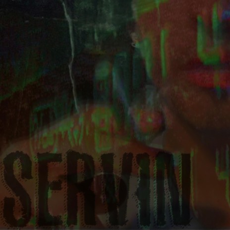 servin | Boomplay Music