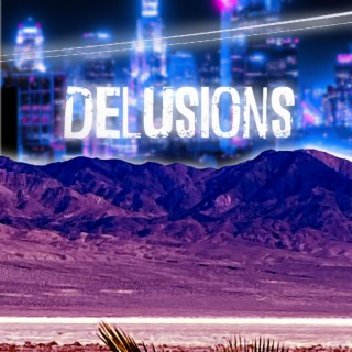 Delusions lyrics | Boomplay Music