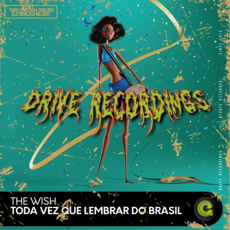 Toda vez que lembrar do Brasil (Original Mix) | Boomplay Music