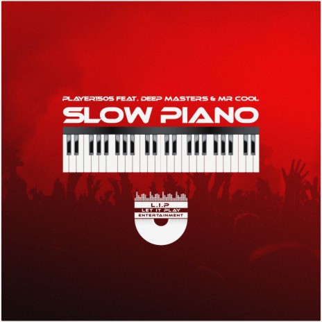 Slow Piano ft. Deep Masters & Mr Cool | Boomplay Music