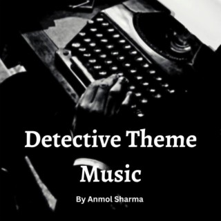 Detective Theme Music