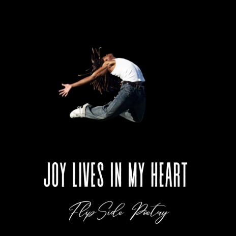 Joy Lives in My Heart | Boomplay Music