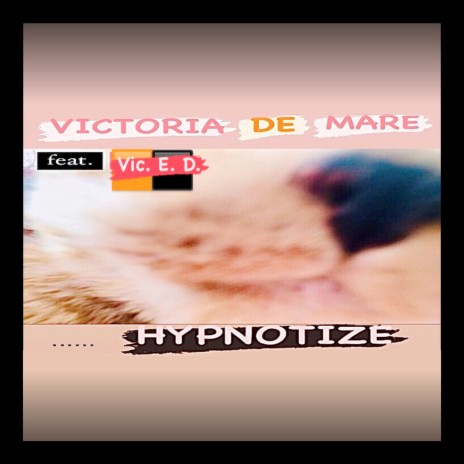 Hypnotize ft. Vic. E. D. | Boomplay Music