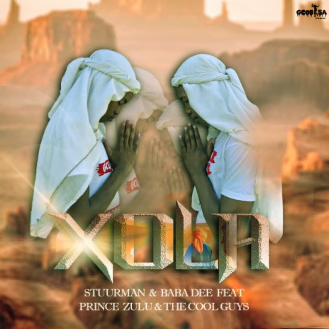 Xola ft. Stuurman, BabaDee, Prince Zulu & The Cool Guys | Boomplay Music