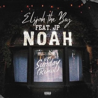 Noah On Sunday (Remix)