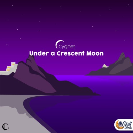 Under a Crescent Moon ft. Chill Moon Music | Boomplay Music