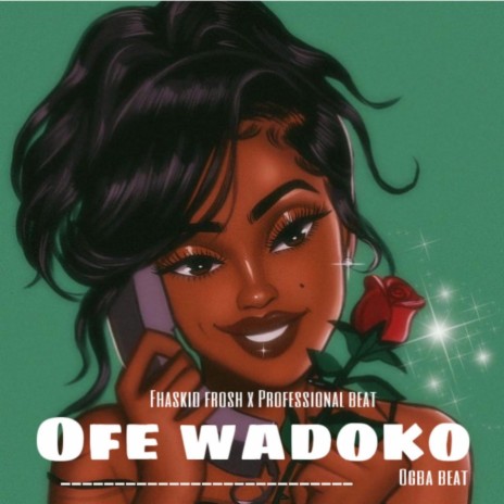 OFE WADOKO ft. Professional beat | Boomplay Music