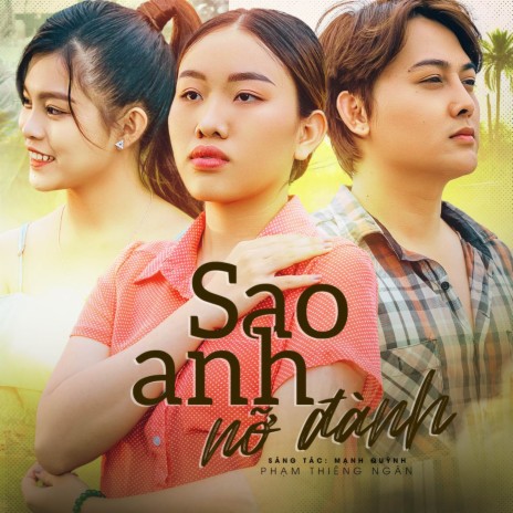 Sao Anh Nỡ Đành | Boomplay Music