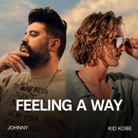 feeling a way ft. Kid Kobe | Boomplay Music