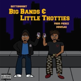 Big Bands & Little Thotties
