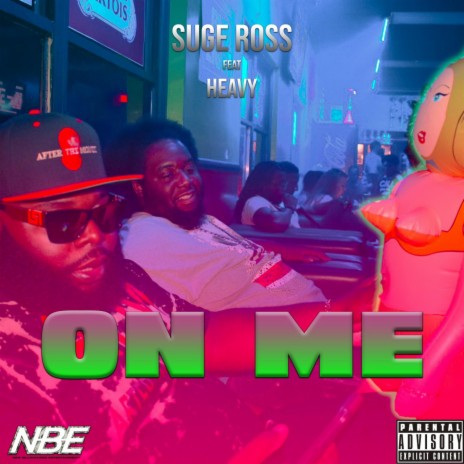 ON ME ft. HEAVY | Boomplay Music